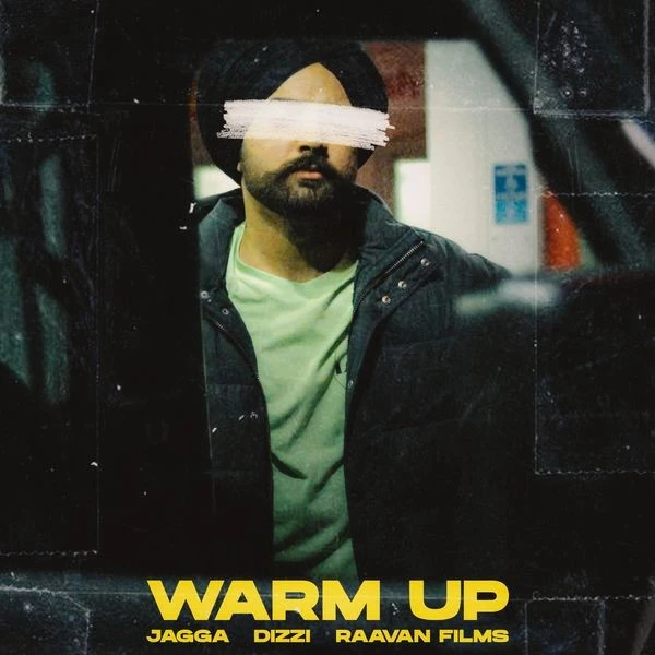 Download Warm Up Jagga mp3 song