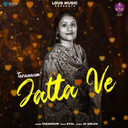 Download Jatta Ve Tarannum mp3 song, Jatta Ve Tarannum full album download
