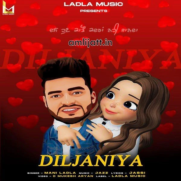 Download Diljaniya Mani Ladla mp3 song
