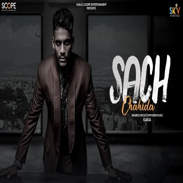 Download Sach Chahida Kaka mp3 song