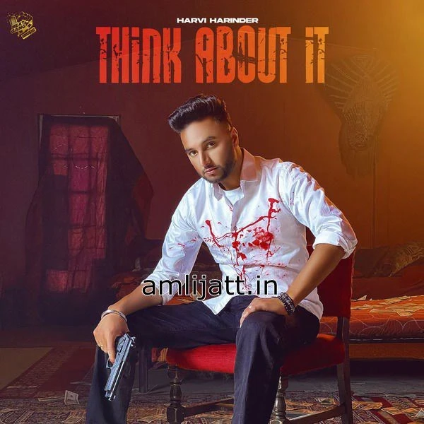Download Think About It Harvi Harinder mp3 song
