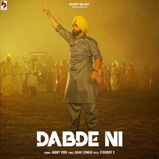 Download Dabde Ni Ammy Virk mp3 song