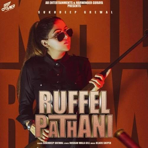 Download Ruffel Pathani Sukhdeep Grewal mp3 song