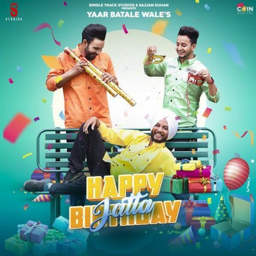 Download Happy Birthday Jatta Yaar Batale Wale mp3 song, Happy Birthday Jatta Yaar Batale Wale full album download