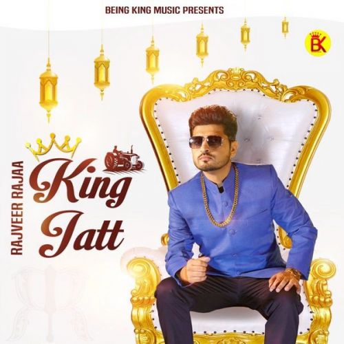 Download King Jatt Rajveer Raja mp3 song, King Jatt Rajveer Raja full album download