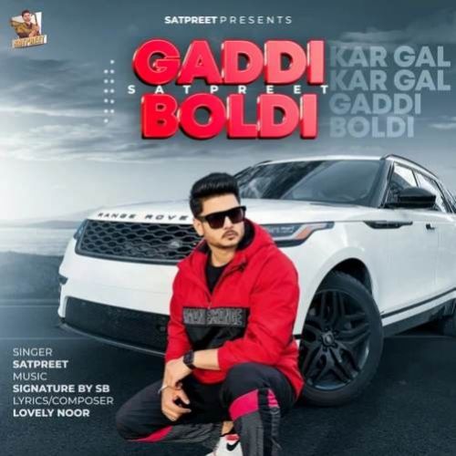 Download Gaddi Boldi Satpreet mp3 song, Gaddi Boldi Satpreet full album download