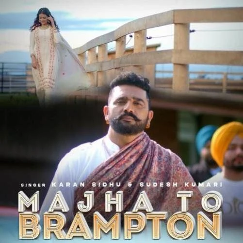 Download Majha To Br,ton Karan Sidhu mp3 song