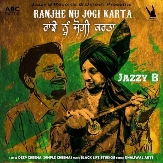 Download Ranjhe Nu Jogi Jazzy B mp3 song