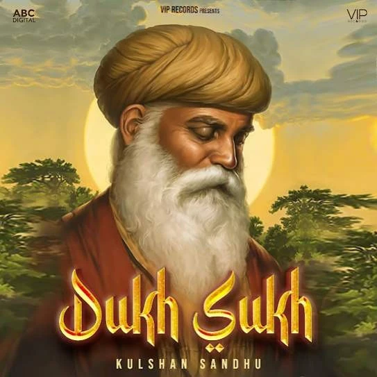 Download Dukh Sukh Kulshan Sandhu mp3 song