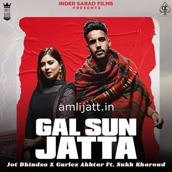Download Gal Sun Jatta Gurlez Akhtar and Jot Dhindsa mp3 song