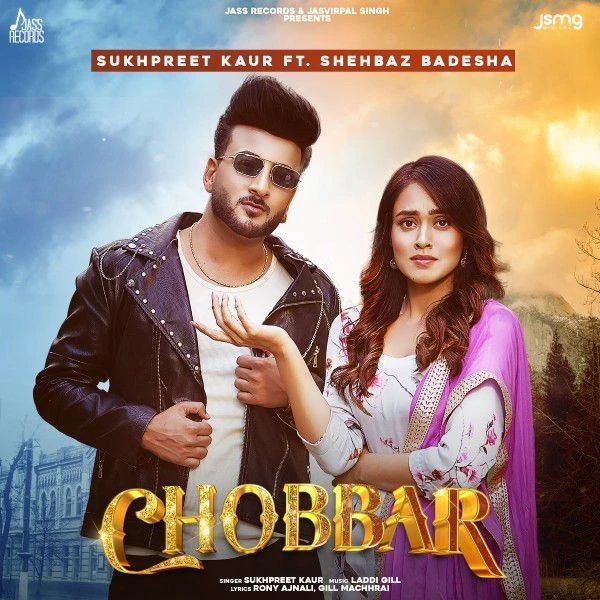 Download Chobbar ft Shehbaz Gill Sukhpreet Kaur mp3 song