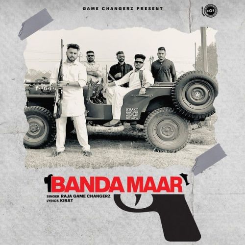 Download Banda Maar Raja Game Changerz mp3 song, Banda Maar Raja Game Changerz full album download