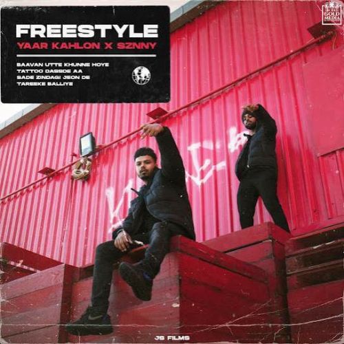 Download Freestyle Yaar Kahlon mp3 song, Freestyle Yaar Kahlon full album download