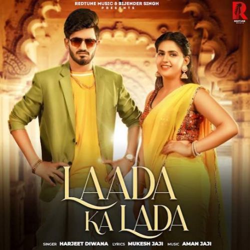 Download Laada ka Lada Harjeet Diwana mp3 song, Laada ka Lada Harjeet Diwana full album download