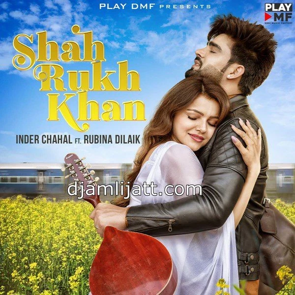Download Shah Rukh Khan Inder Chahal mp3 song