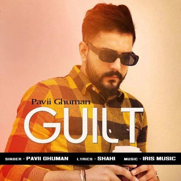 Download Guilt Pavii Ghuman mp3 song