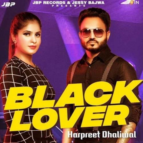 Download Black Lover Harpreet Dhillon mp3 song, Black Lover Harpreet Dhillon full album download
