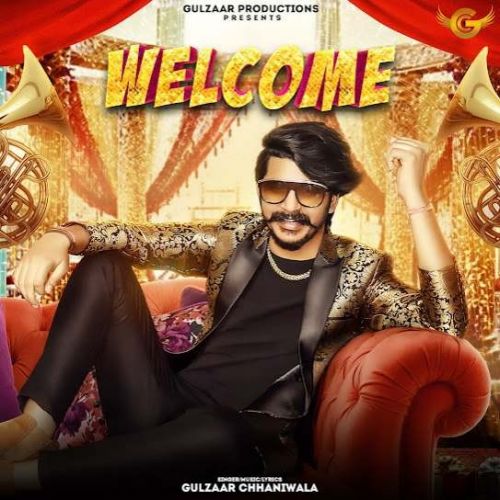 Download Welcome Gulzaar Chhaniwala mp3 song, Welcome Gulzaar Chhaniwala full album download