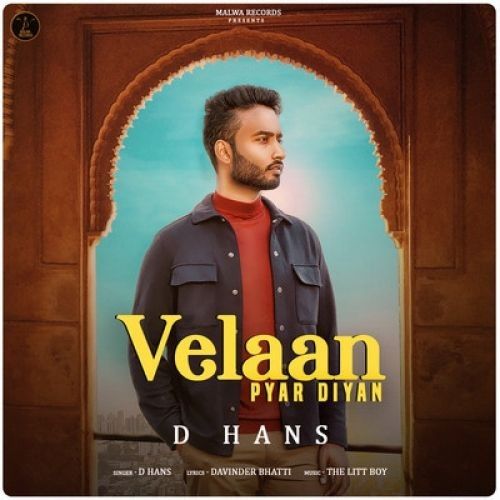 Download Velaan Pyar Diyan D Hans mp3 song, Velaan Pyar Diyan D Hans full album download