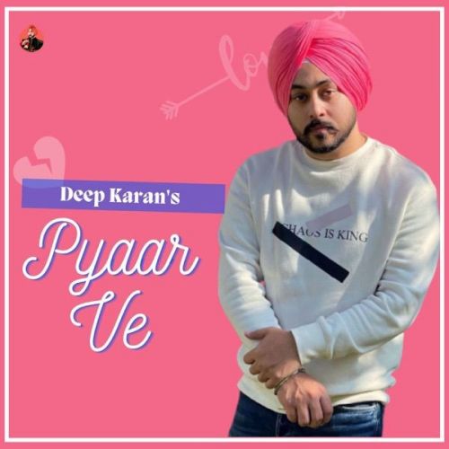 Download Pyaar Ve Deep Karan mp3 song, Pyaar Ve Deep Karan full album download