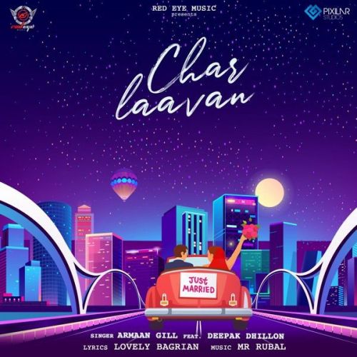 Download Char Laavan Deepak Dhillon, Armaan Gill mp3 song, Char Laavan Deepak Dhillon, Armaan Gill full album download