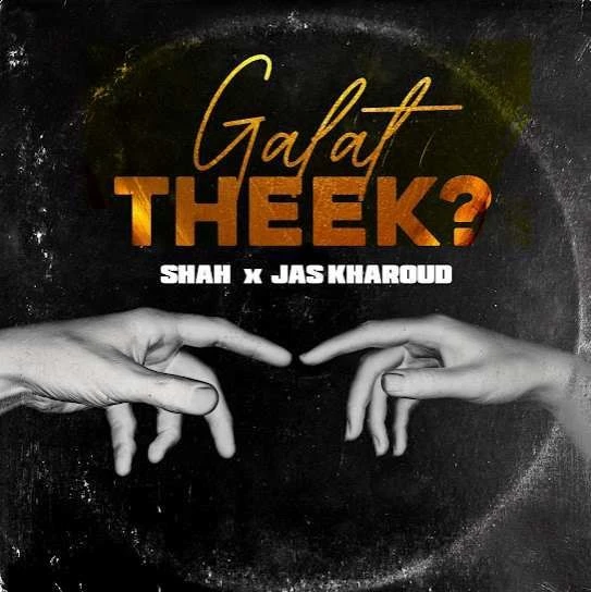 Download Galat Theek Shah mp3 song