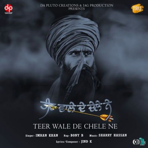 Download Teer Wale De Chele Ne Imran Khan, Bony B mp3 song, Teer Wale De Chele Ne Imran Khan, Bony B full album download