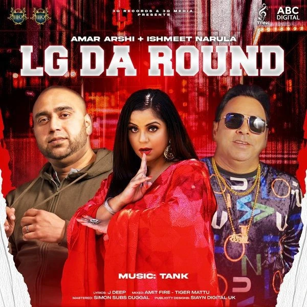 Download LG Da Round Amar Arshi and Ishmeet Narula mp3 song