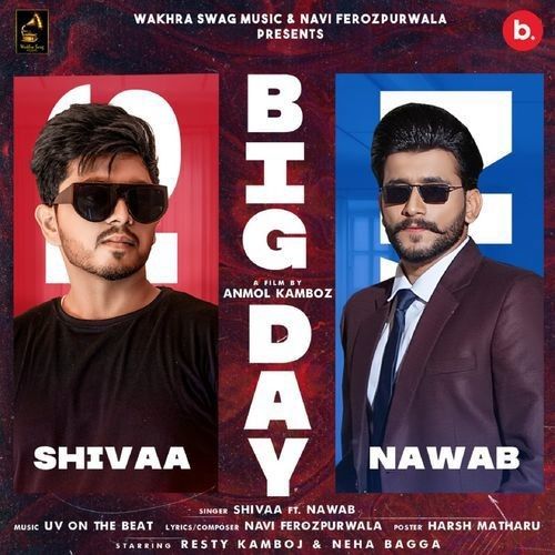 Download Big Day Nawab, Shivaa mp3 song, Big Day Nawab, Shivaa full album download