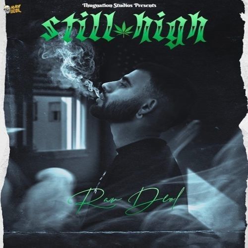 Download Still High Rav Deol mp3 song, Still High Rav Deol full album download