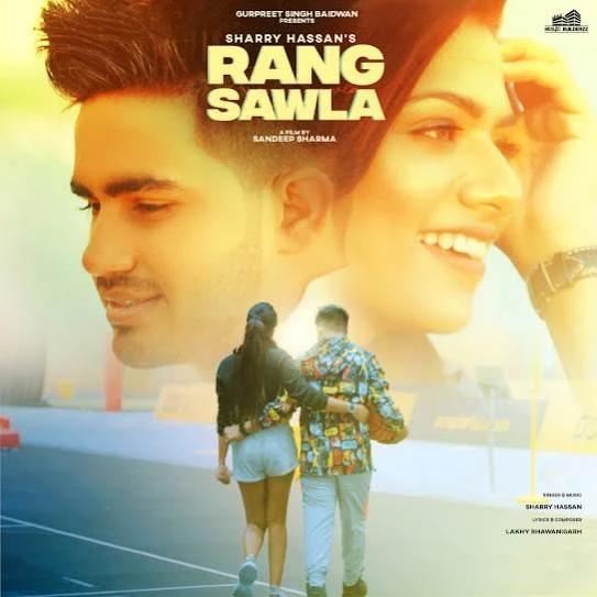 Download Rang Sawla Sharry Hassan mp3 song