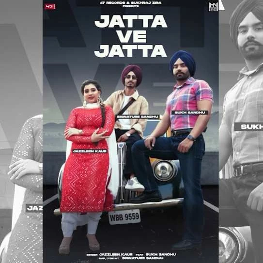 Download Jatta Ve Jatta Sukh Sandhu and Jazleen Kaur mp3 song