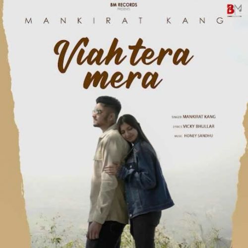 Download Viah Tera Mera Mankirat Kang mp3 song, Viah Tera Mera Mankirat Kang full album download