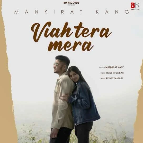 Download Viah Tera Mera Mankirat Kang mp3 song