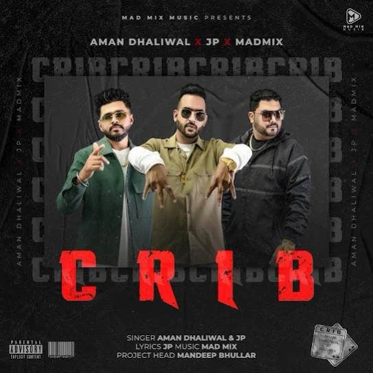 Download CRIB Aman Dhaliwal and JP mp3 song