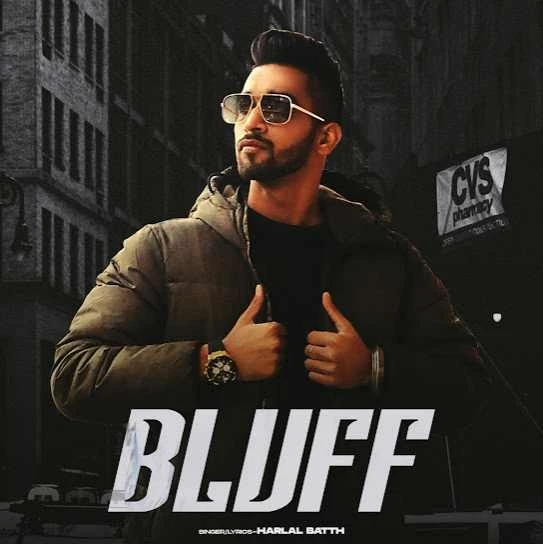 Download Bluff Harlal Batth mp3 song