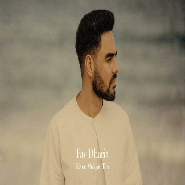 Download Kiven Mukhre Ton (Cover) Pav Dharia mp3 song