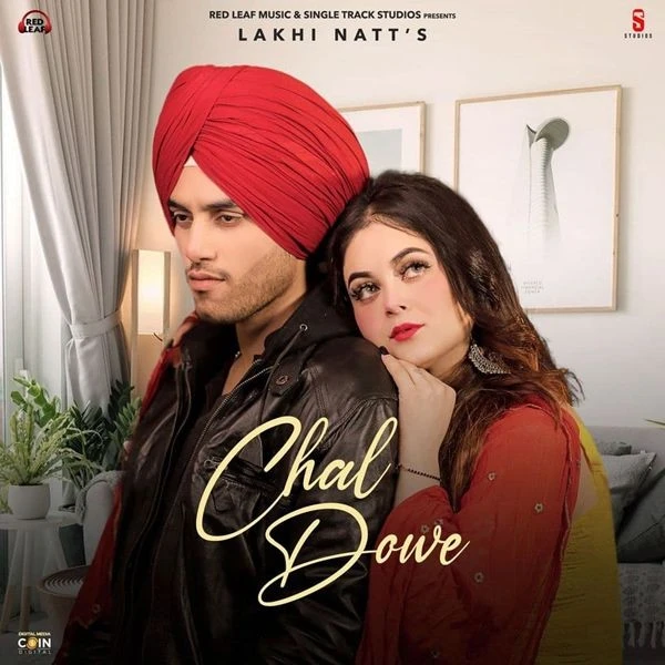 Download Chal Dowe Lakhi Natt and Dollar Sidhu mp3 song