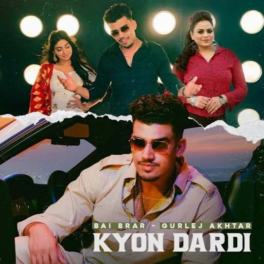 Download Kyon Dardi Bai Brar and Gurlej Akhtar mp3 song