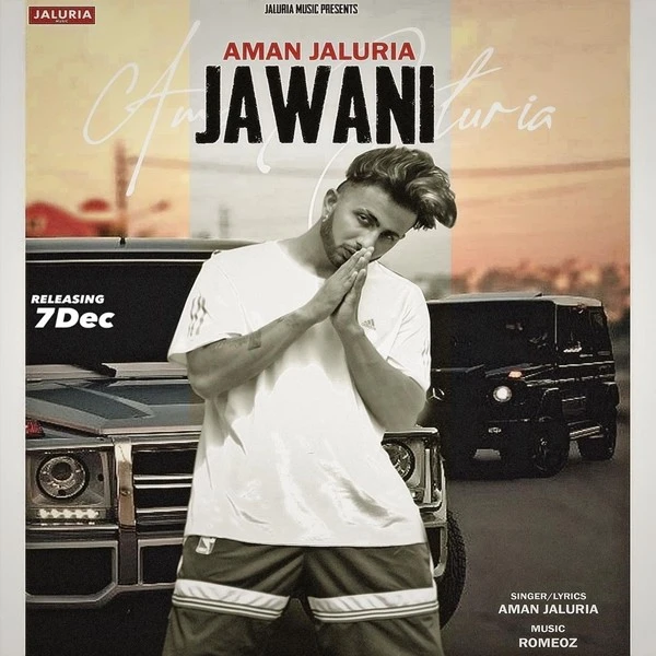 Download Jawani (Freestyle) Aman Jaluria mp3 song
