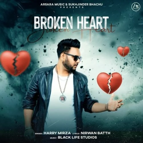 Download Broken Heart Harry Mirza mp3 song