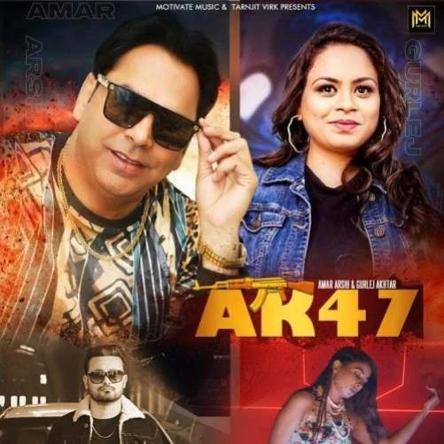 Download AK 47 Amar Arshi and Gurlej Akhtar mp3 song