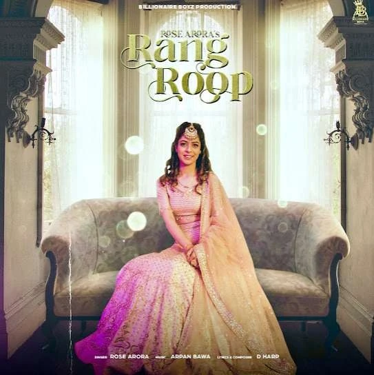 Download Rang Roop Rose Rose Arora mp3 song