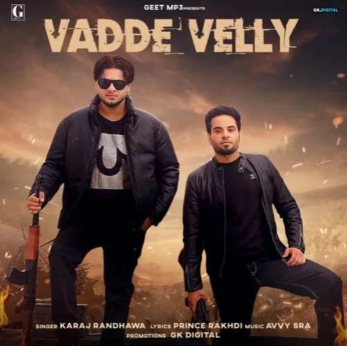 Download Vadde Velly Karaj Randhawa mp3 song