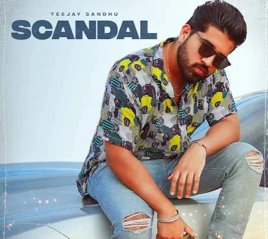 Download Scandal Teejay Sandhu mp3 song