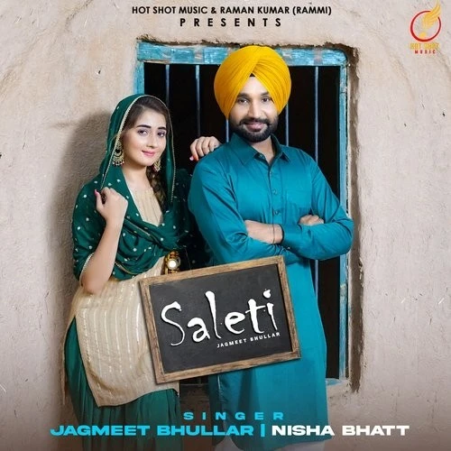 Download Saleti Jagmeet Bhullar and Nisha Bhatt mp3 song