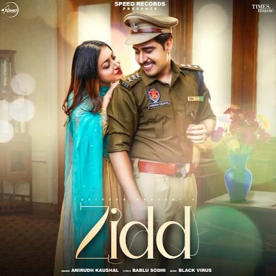 Download Zidd Anirudh Kaushal mp3 song