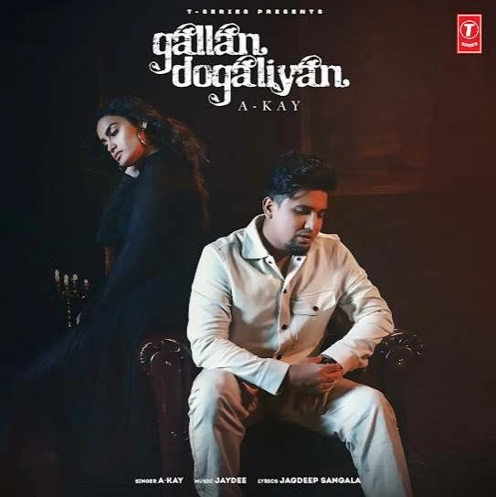 Download Gallan Dogaliyan A Kay mp3 song