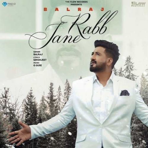 Download Rabb Jane Balraj mp3 song, Rabb Jane Balraj full album download