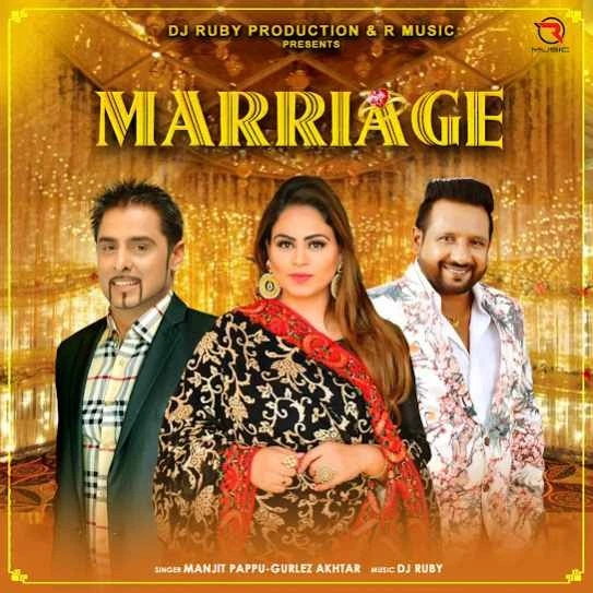 Download Marriage Manjit Pappu and Gurlez Akhtar mp3 song